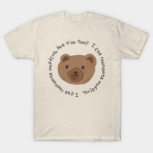 bear chocolate muffins T-Shirt